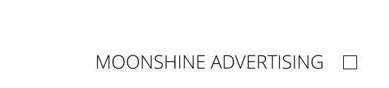 Moonshine Advertising